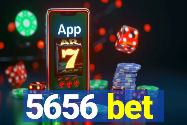 5656 bet